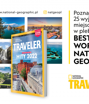 Poznaj z bliska 5 wyjątkowych miejsc wyróżnionych w plebiscycie BEST OF THE WORLD 2022 NATIONAL GEOGRAPHIC