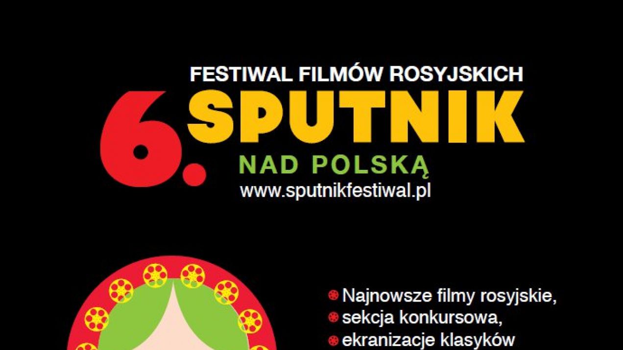 Rusza szósta edycja festiwalu filmów rosyjskich "Sputnik nad Polską".